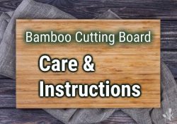 Bamboo Cutting Board Care & Instructions