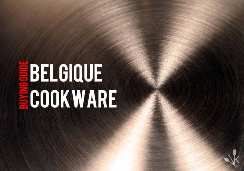 Belgique Cookware Reviews