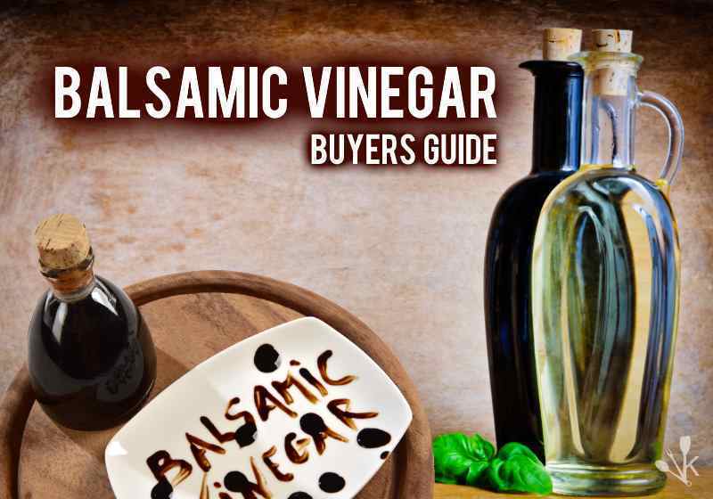 Best Balsamic Vinegar