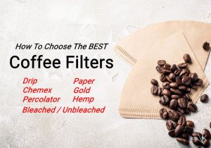 Best Coffee Filters Reviewed For 2021