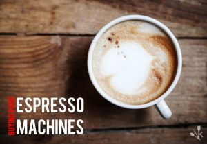 Best Espresso Machines In 2021 Reviewed