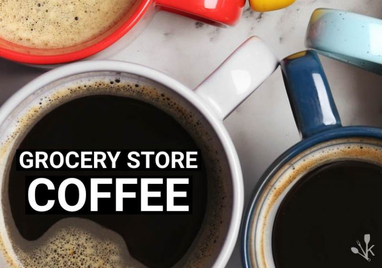 Best Coffee To Buy At The Grocery Store Right Now KitchenSanity