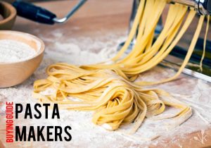 Best Pasta Maker Reviews