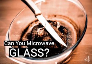 Can You Microwave Glass? Is It Safe?