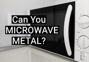 can you put metal in the microwave
