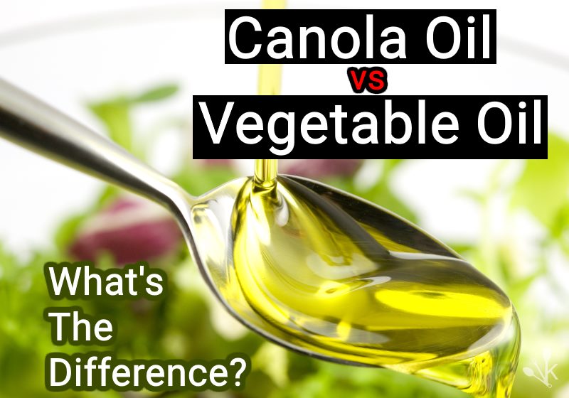 canola oil vs vegetable oil