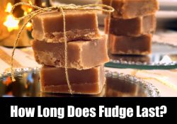 Does Fudge Go Bad? How Long Does Fudge Last?