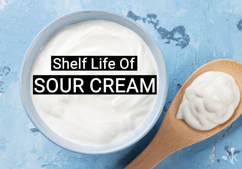 How Long Does Sour Cream Last? (Storage) - KitchenSanity
