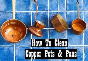 How To Clean Copper Pots and Pans & Remove Tarnish!