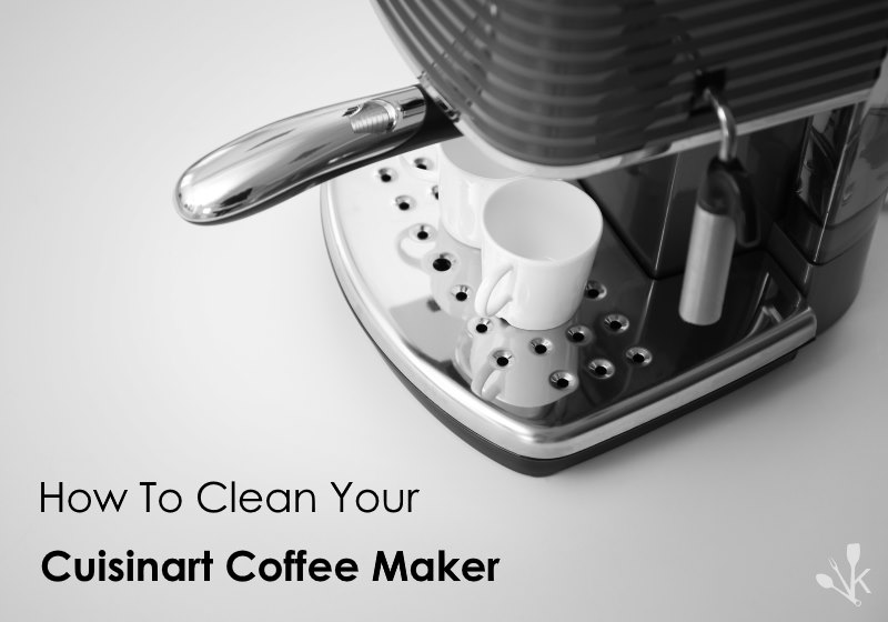 How To Clean A Cuisinart Coffee Maker Kitchensanity