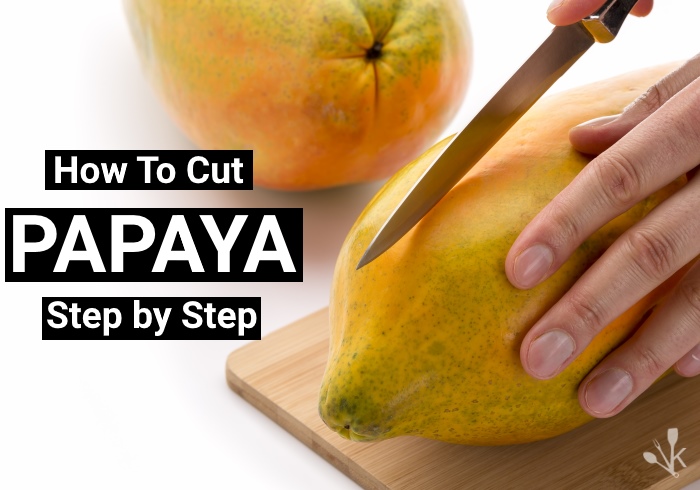 how to cut a papaya