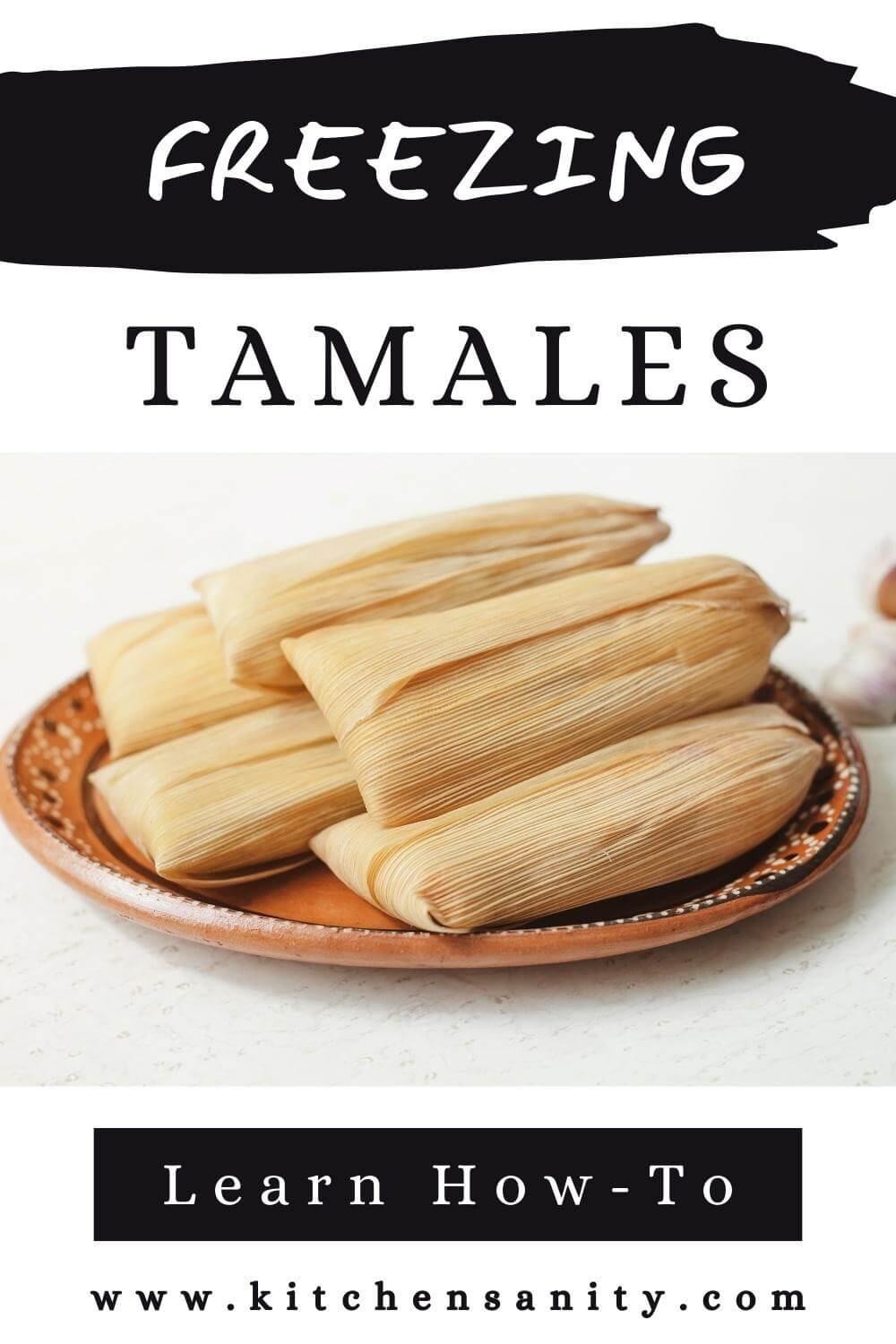Can You Freeze Tamales? (Easy Guide To Freezing Tamales) KitchenSanity