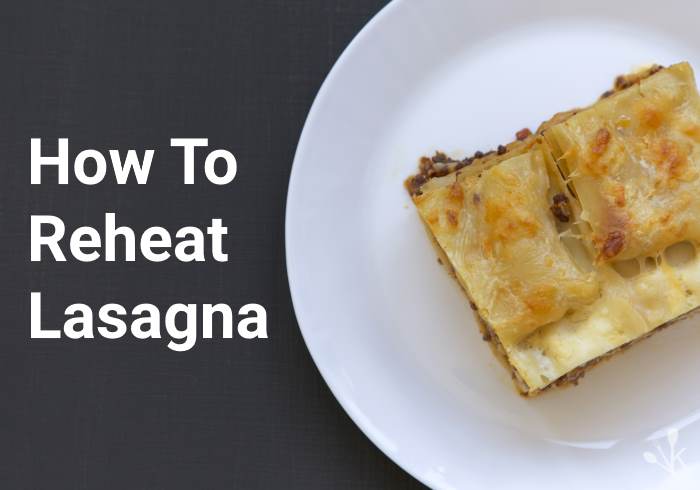 how to reheat lasagna