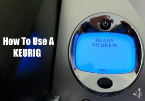How To Use A Keurig Coffee Maker