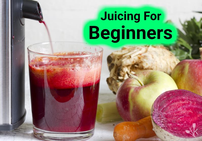 juicing for beginners