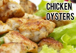 What Are Chicken Oysters