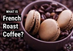 What Is French Roast Coffee?