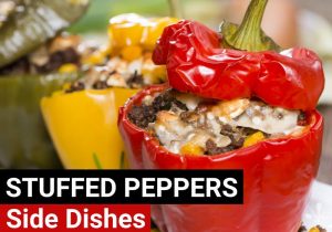 What To Serve With Stuffed Peppers
